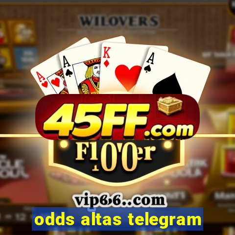 odds altas telegram